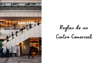 33 Reglas ideales que debe tener un Centro Comercial Reglas de un Centro Comercial