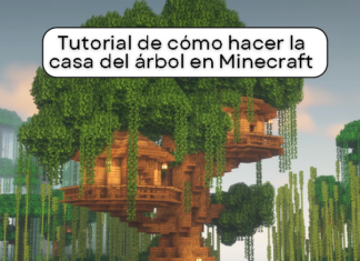 Tutorial de cómo hacer la casa del árbol en Minecraft