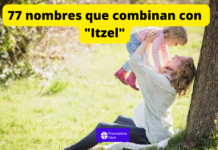 77 nombres que combinan a la perfección con Itzel itzel y sus mejores combinaciones